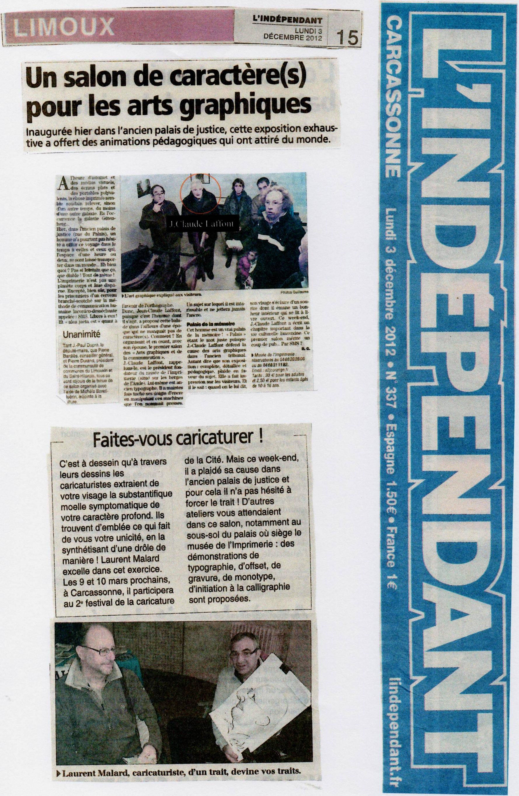 L'Indépendant, 2 décembre 2012
Limoux, Un salon de caractère(s) pour les arts graphiques.
